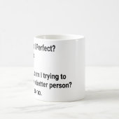 Bin ich perfekt? Nein, aber ich versuche - sarkast Kaffeetasse (Mittel)