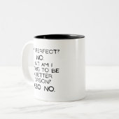 Bin ich perfekt? Nein. Funny handschriftlich Minim Zweifarbige Tasse (Vorderseite Links)
