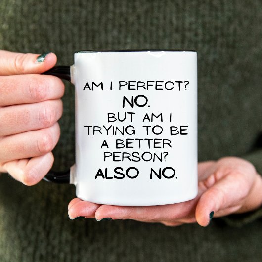Bin ich perfekt? Nein. Funny handschriftlich Minim Zweifarbige Tasse