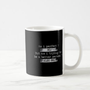 Bin ich perfekt_ Nein Retro Vintage abgenutzt Lust Kaffeetasse