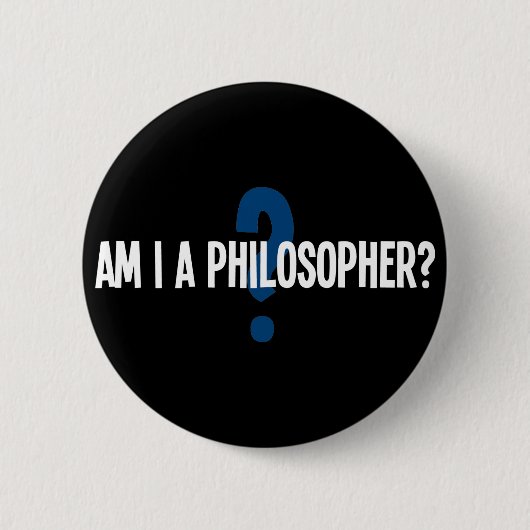 Bin ich Philosoph Button (Vorderseite)