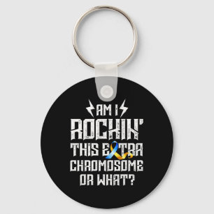 Bin ich Rockin' dieses Extra Chromosom oder was ab Schlüsselanhänger