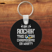 Bin ich Rockin' dieses Extra Chromosom oder was ab Schlüsselanhänger (Vorderseite)