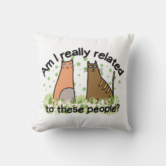 Bin ich wirklich mit diesen Leuten verwandt? Kissen