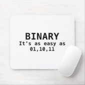Binär ist es so einfach wie 01,10,11 mousepad (Mit Mouse)