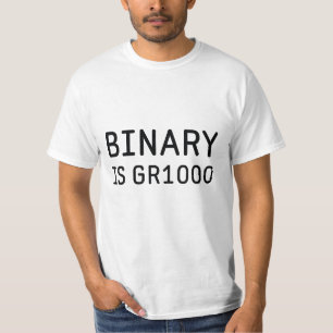 Binär ist großartig (GR8) T-Shirt