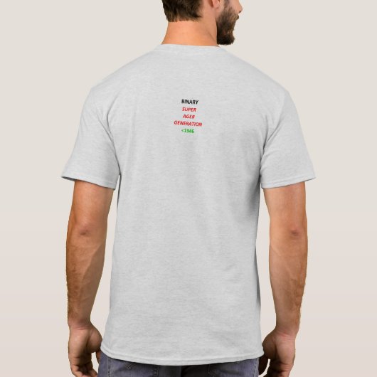BINARY Super Ager T - Shirt (Rückseite)