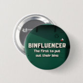 Binfluencer, der erste, der seine Mülleimer ausste Button (Vorne & Hinten)