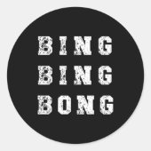 Bing Bing Bong Funny Retro Distressed Quote  Runder Aufkleber (Vorderseite)