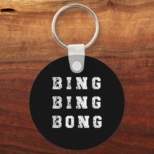Bing Bing Bong Funny Retro Distressed Quote Schlüsselanhänger (Vorderseite)