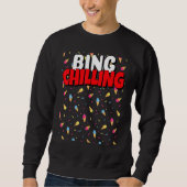 Bing Chilling Ice Cream dank Meme Viral Quote Tren Sweatshirt (Vorderseite)