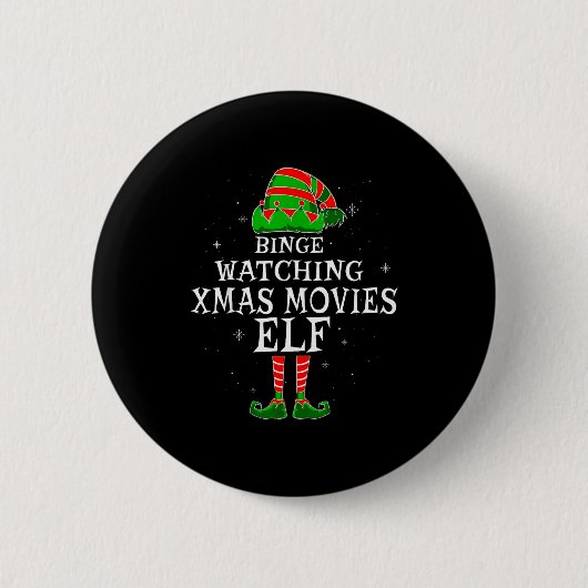 Binge Watching Xmas Movies Elf Matching Family Chr Button (Vorderseite)