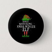 Binge Watching Xmas Movies Elf Matching Family Chr Button (Vorderseite)