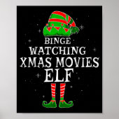 Binge Watching Xmas Movies Elf Matching Family Chr Poster (Vorne)