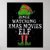 Binge Watching Xmas Movies Elf Matching Family Chr Poster (Vorne)