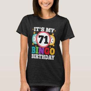 Bingo 71. Geburtstag Es ist mein 71 Bingo Geburtst T-Shirt
