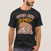 Bingo and Dog - Bingo Player Gambling - Bingo T-Shirt (Vorderseite)
