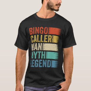 Bingo-Ansager Mann Mythos Legende Vintage Bingo Gl T-Shirt