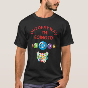 Bingo aus meinem Weg seine Bingo-Zeit T-Shirt