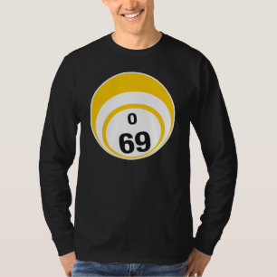 Bingo-Ball O 69 T-Shirt