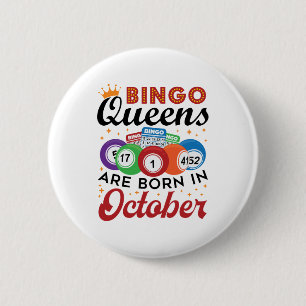 Bingo Birthday Bingo Queens Geboren im Oktober Button