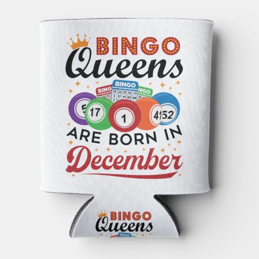 Bingo Birthday Bingo Queens sind im Dezember Gebor Dosenkühler (Vorderseite)