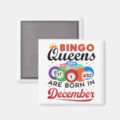 Bingo Birthday Bingo Queens sind im Dezember Gebor Magnet (Vorderseite/Rückseite)