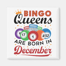 Bingo Birthday Bingo Queens sind im Dezember Gebor Magnet