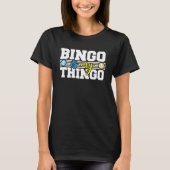 Bingo Caller Bingo ist meine Thingo Lottery Player T-Shirt (Vorderseite)