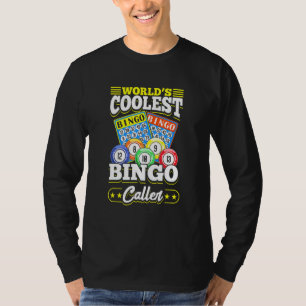 Bingo Card Game Worlds Cooler Bingo Caller T-Shirt