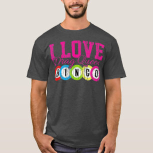 Bingo Casino Night Drag Queen Bingo Geschenk T-Shirt