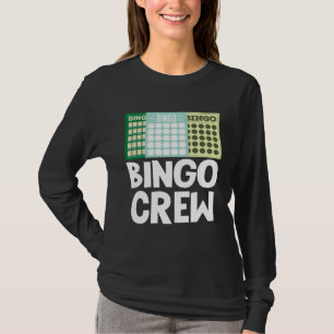 Bingo Crew Bingo Kartenspiel Glücksspiel Glück Bin T-Shirt