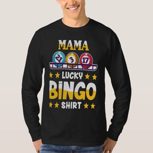 Bingo For Mama Lucky Bingo T-Shirt (Vorderseite)