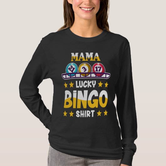 Bingo For Mama Lucky Bingo T-Shirt (Vorderseite)