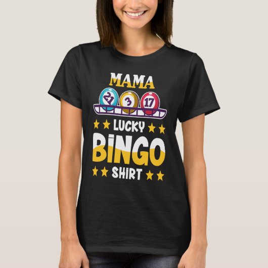 Bingo For Mama Lucky Bingo T-Shirt (Vorderseite)