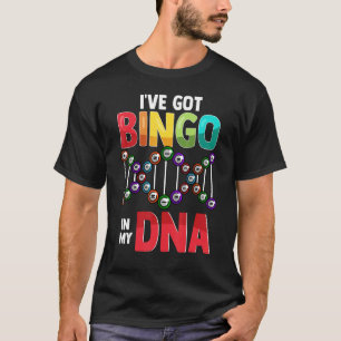Bingo Game Dna Sprichwort für Lucky Bingo Player T-Shirt