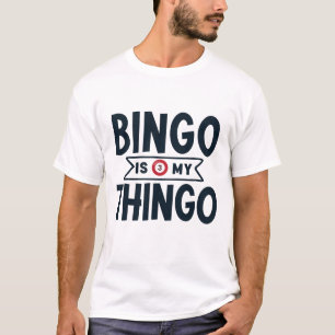 Bingo ist mein Ding T-Shirt