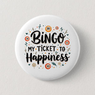 Bingo ist mein Ticket zum Glück Funny Bingo Game Button