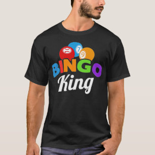 Bingo-König Freunde Geschenk Lustiges Glücksspiel- T-Shirt
