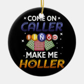 Bingo Lottery Game Lucky Spieler kommen auf Caller Keramik Ornament (Vorne)