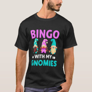 Bingo mit meinen Gnomen Frauen Männer Funny Bingo  T-Shirt