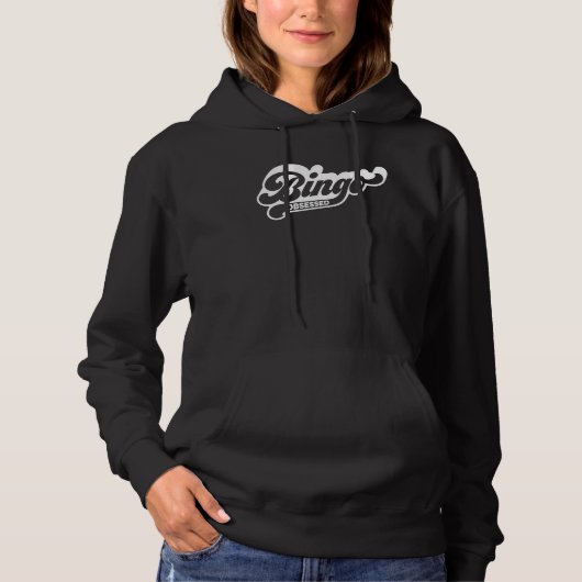 Bingo Obsessed  Bingo  Quote   Bingo Hoodie (Vorderseite)