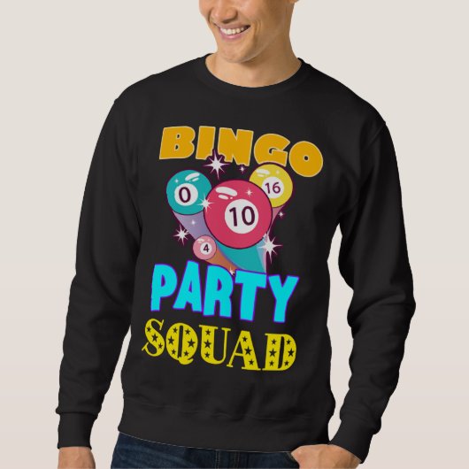 Bingo Party Squad Bingo Balls Gambling  Bingo Team Sweatshirt (Vorderseite)
