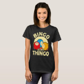 Bingo Player Bingo ist mein Ding T-Shirt (Vorne ganz)