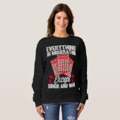 Bingo Player Everything In Moderation Except Bingo Sweatshirt (Vorne ganz)