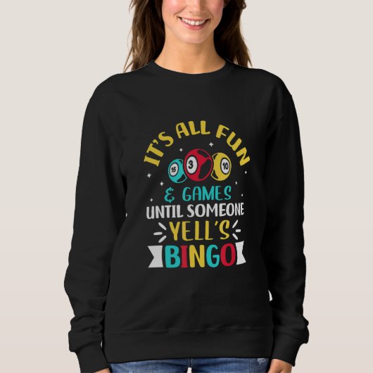 Bingo Player Yell's Bingo Saying Sweatshirt (Vorderseite)