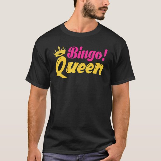 Bingo Queen Bingo Player T-Shirt (Vorderseite)