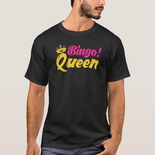 Bingo Queen Bingo Player T-Shirt (Vorderseite)