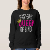 Bingo Queen Of Bingo Sweatshirt (Vorderseite)