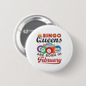 Bingo Queens ist im Februar Geboren Button (Vorne & Hinten)